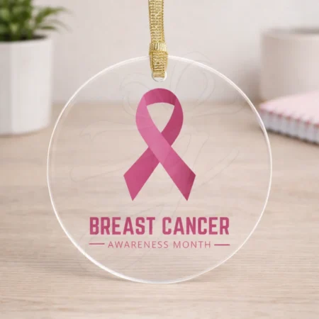 Breast Cancer Awareness Acrylic Ornament