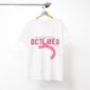 October Breast Cancer Awareness T-Shirt