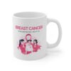 Women Breast Cancer Mug