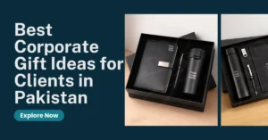 Best Corporate Gift Ideas for Clients in Pakistan